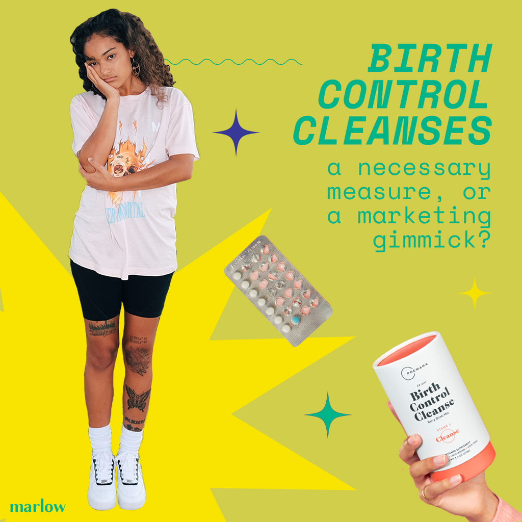 Birth Control Cleanses: A Necessary Measure, or a Marketing Gimmick?