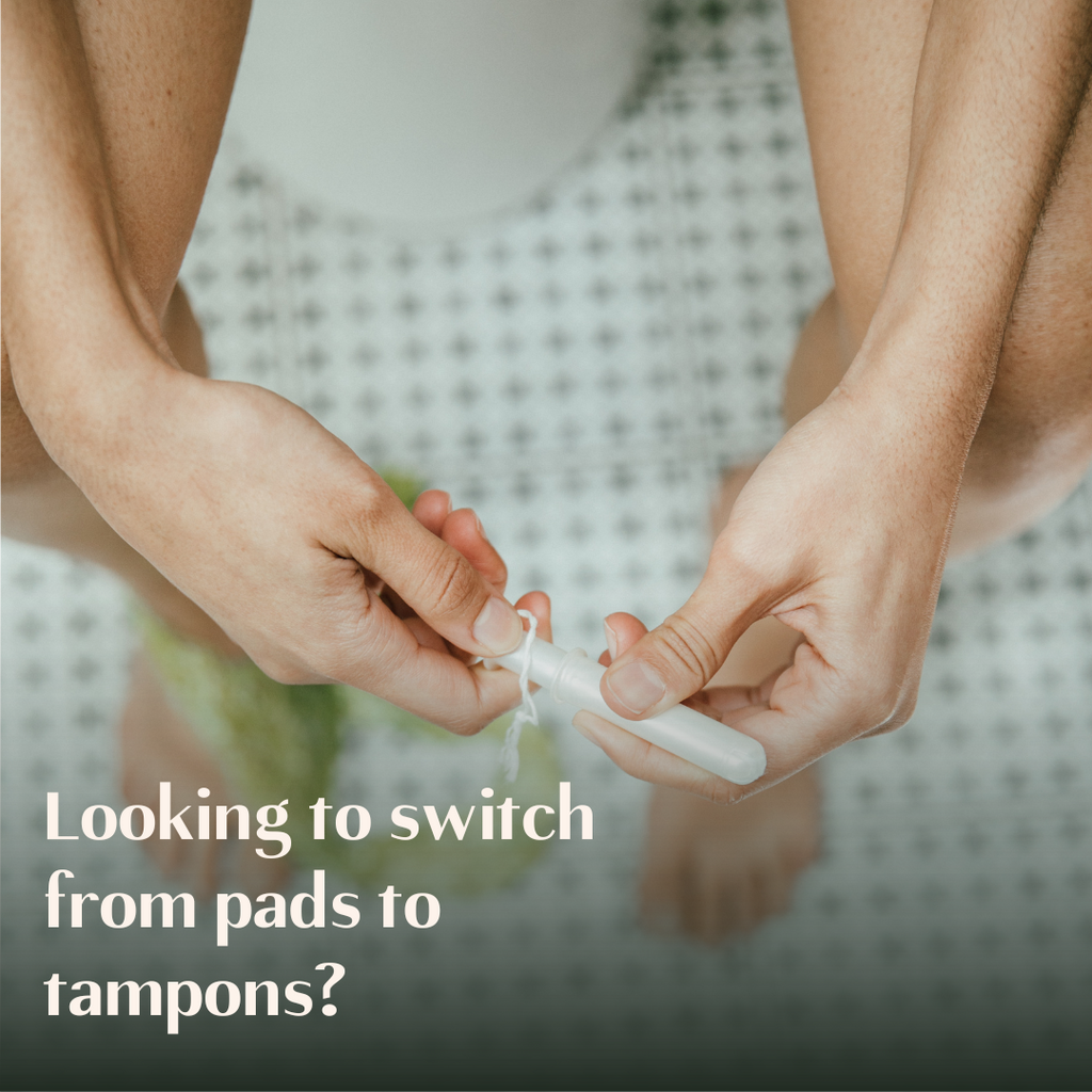 Looking to switch from pads to tampons?