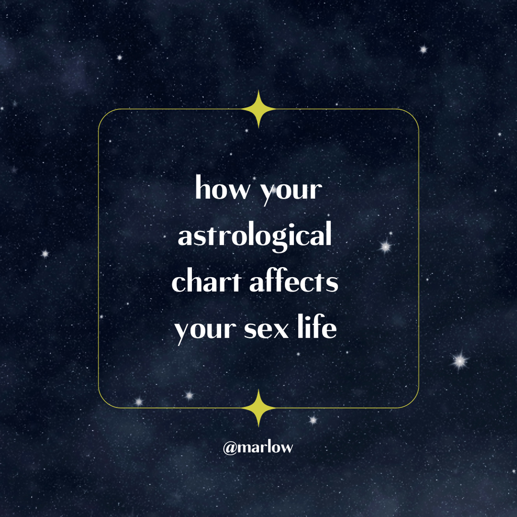 How Your Astrological Chart Affects Your Sex Life