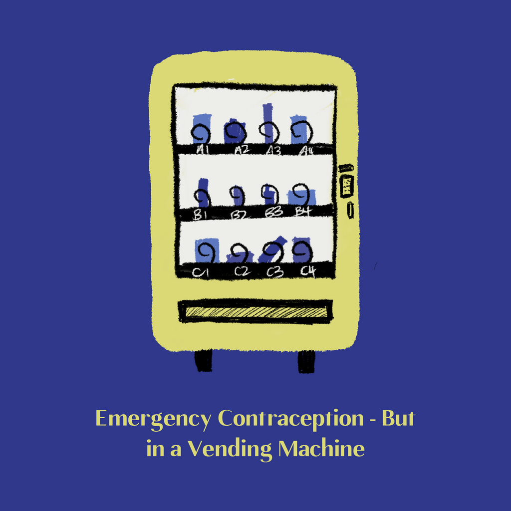 The Emergency Contraceptive Vending Machine