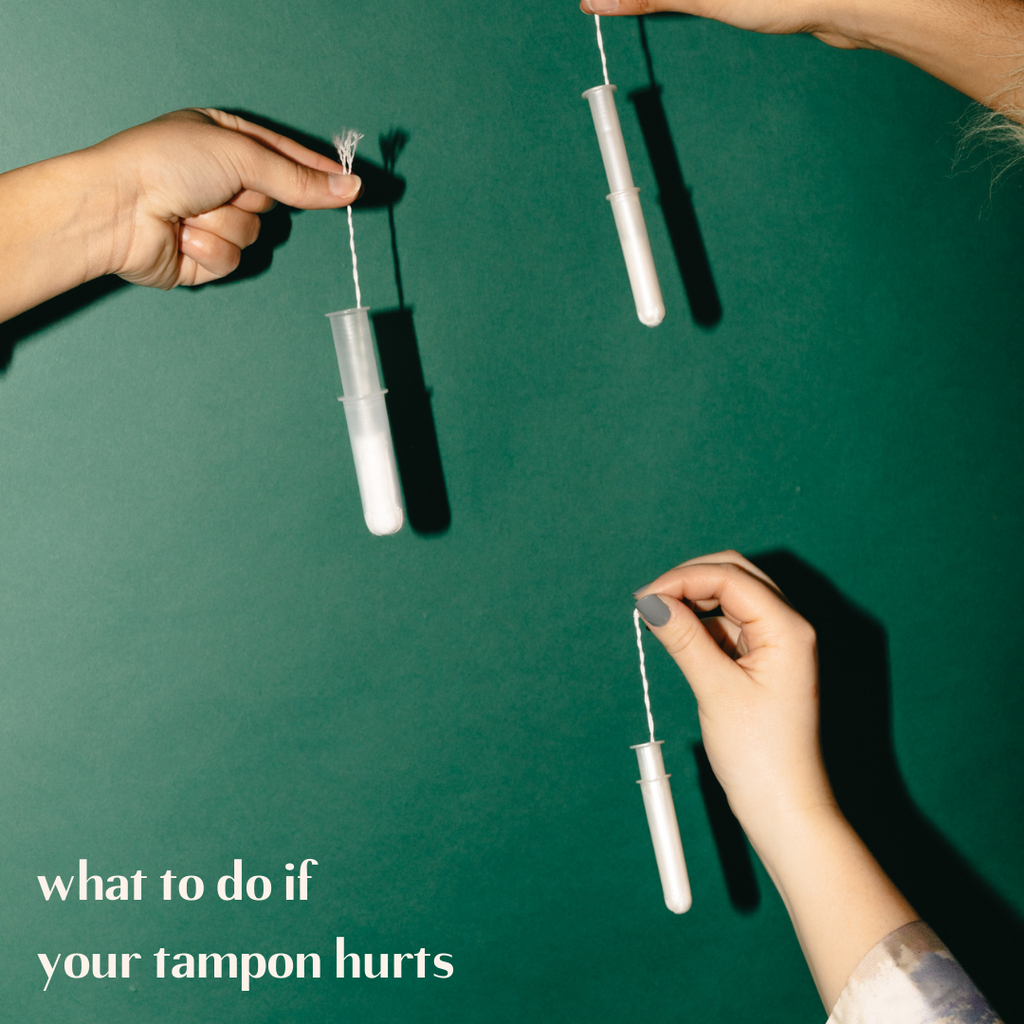 What To Do If your Tampon Hurts